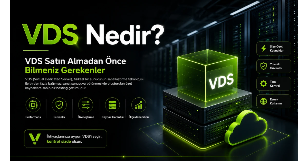 VDS Nedir? VDS Satın Almadan Önce Bilmeniz Gerekenler — blog kapak görseli